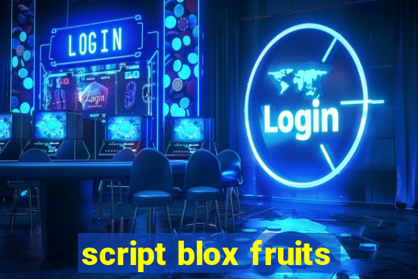 script blox fruits